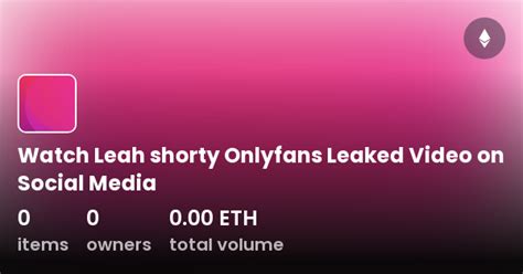 leah shorty onlyfans|Adult content from hundreds of OnlyFans creators。